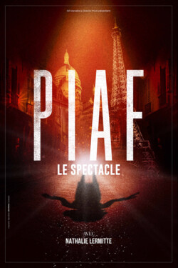 PIAF ! LE SPECTACLE