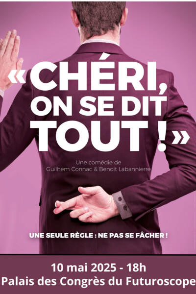 CHERI, ON SE DIT TOUT !