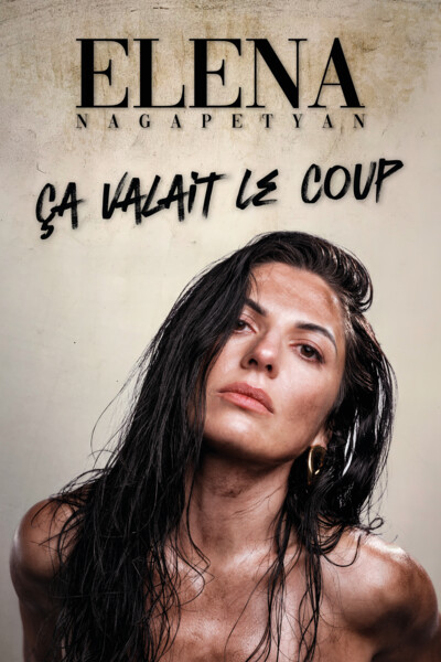 ELENA NAGAPETYAN - CA VALAIT LE COUP